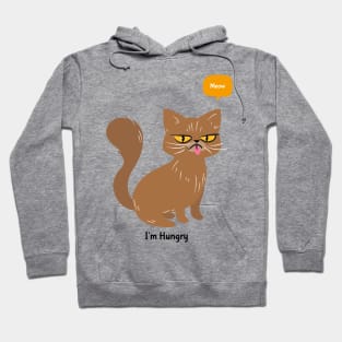 Meow, I'm Hungry Funny Hungry Cat Hoodie